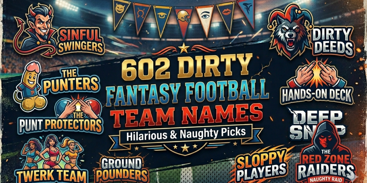 602 Dirty Fantasy Football Team Names: Hilarious & Naughty Picks