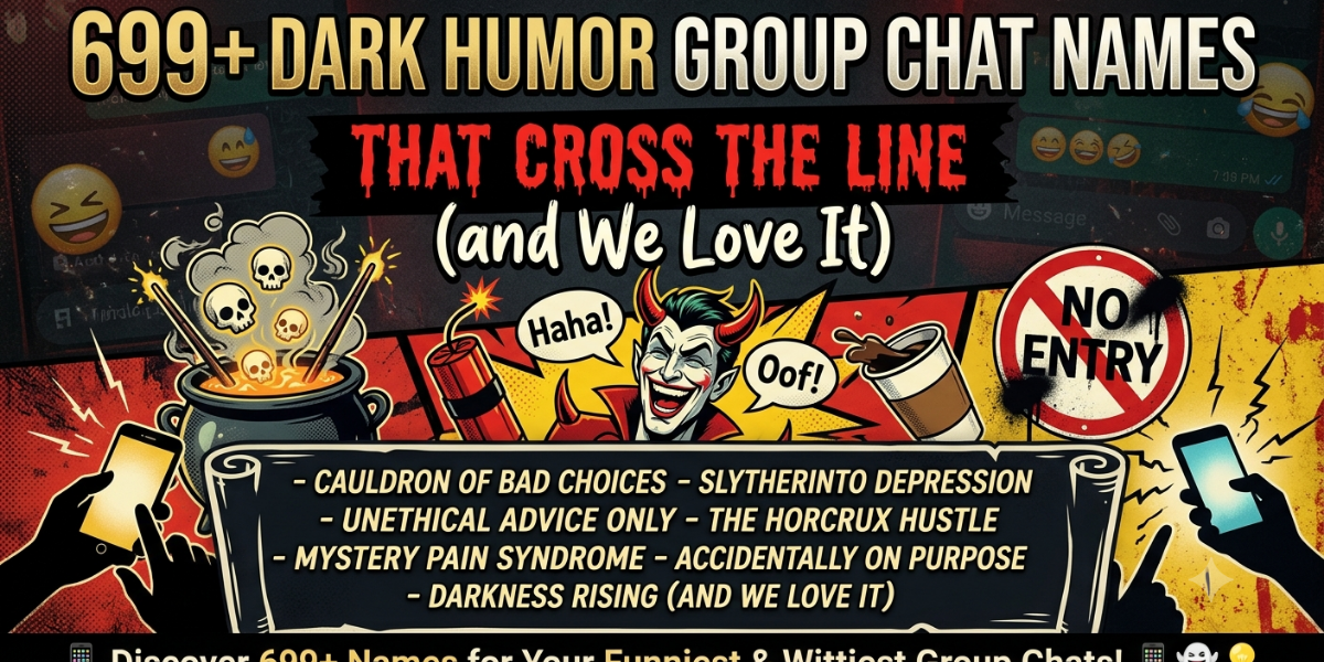 699+ Dark Humor Group Chat Names That Cross the Line (and We Love It)